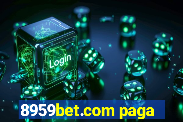 8959bet.com paga